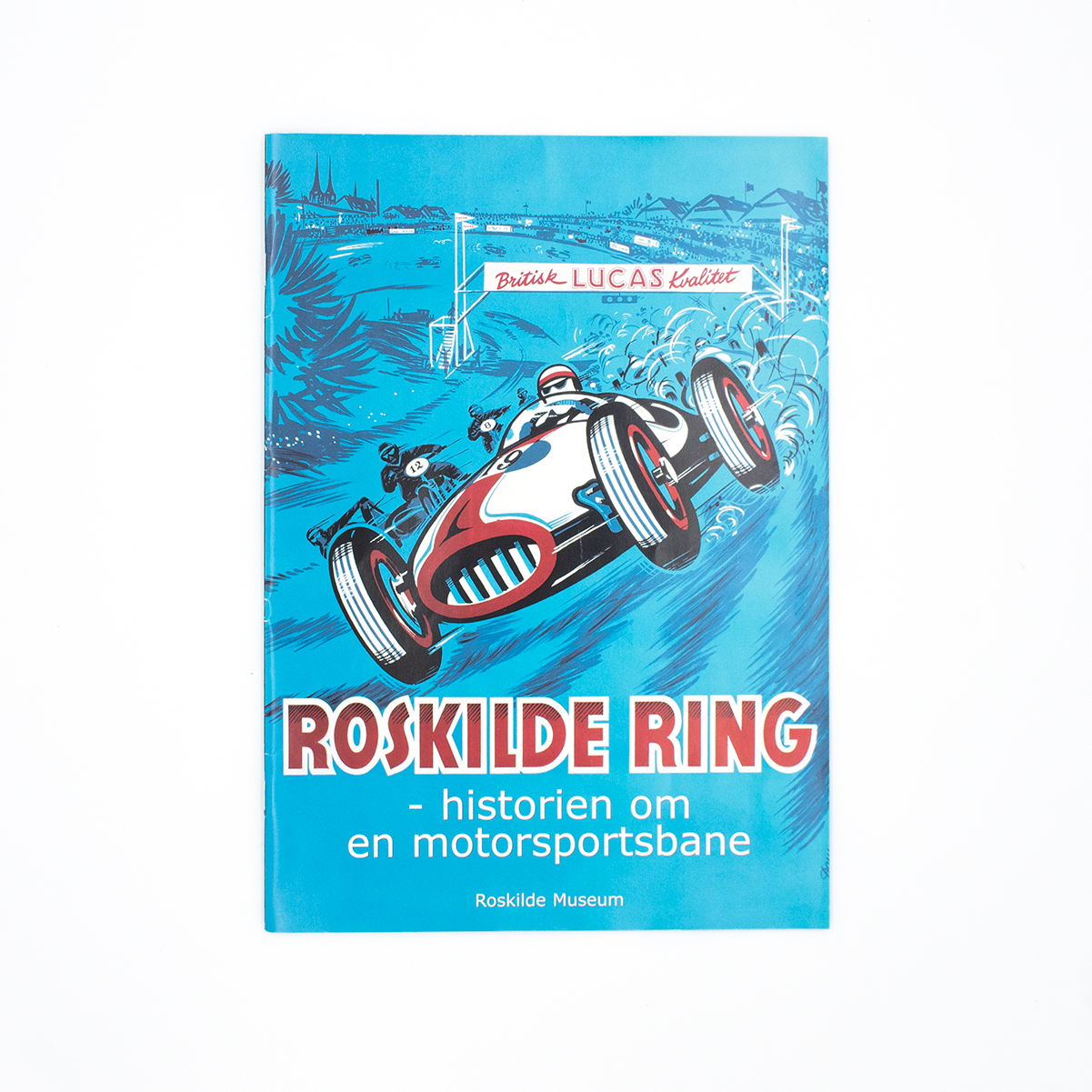 Roskilde Ring - historien en motorsportsbane", hæfte - ROMU WEBSHOP